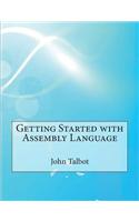 Getting Started with Assembly Language