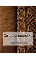 Child upbringing