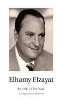 Doing it My Way: An Egyptian Memoir(English)