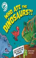 Dinosaur Science: Who Ate the Dinosaurs?!