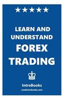 Learn and Understand Forex Trading