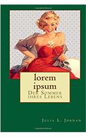 Lorem Ipsum: Der Sommer Ihres Lebens