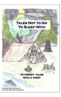 Tales Not To Go To Sleep With