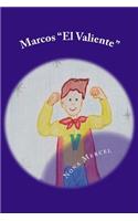 Marcos "El Valiente"