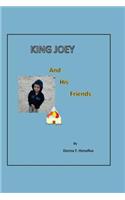 King Joey and his friends