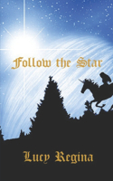 Follow the Star