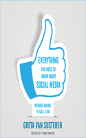Everything You Need to Know about Social Media