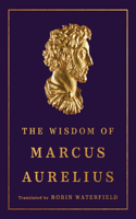 Wisdom of Marcus Aurelius