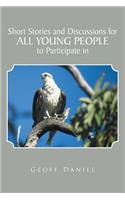 Short Stories and Discussions for All Young People to Participate in