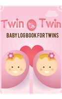 Twin to Twin - Baby log book for twins