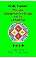 Variable Strong 1NT: And the 2 Spade Size Ask