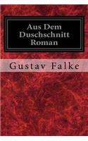 Aus Dem Duschschnitt Roman
