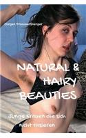 Natural & Hairy Beauties: Junge Frauen die sich nicht rasieren