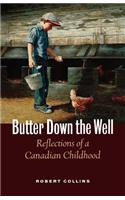 Butter Down the Well