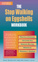 Stop Walking on Eggshells Workbook