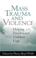 Mass Trauma and Violence