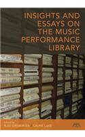 Insights and Essays on the Music Performance Library