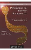 Perspectives on Hebrew Scriptures III