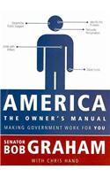 America, the Owner's Manual: Making Government Work for You