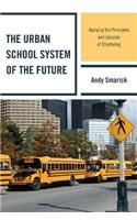 The Urban School System of the Future