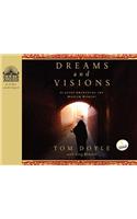Dreams and Visions