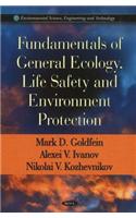 Fundamentals of General Ecology, Life Safety & Environment Protection