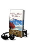 Prayers for Those Who Grieve: (Playaway Adult Nonfiction)