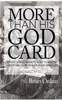 More than His God Card