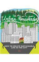 The Urban Homesteader