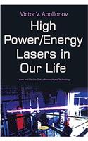 High Power Lasers in Our Life