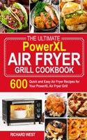 The Ultimate PowerXL Air Fryer Grill Cookbook