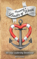 Becoming a Leader of Worth