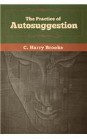 Practice of Autosuggestion