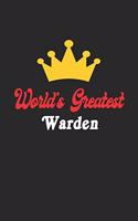 World's Greatest Warden Notebook - Funny Warden Journal Gift