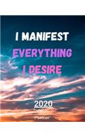 I Manifest Everything I Desire