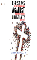 Christians Against Christianity