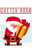 Sketch Book For Drawing 2019 Christmas Gift: Women Sketch Book For Beginners Journals For Gilrs - Durable - How # Santa Claus Size 8.5 X 11" 110 Page Quality Prints Special Gift.