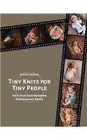 Tiny Knits for Tiny People