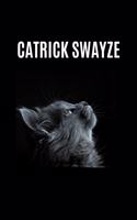 Catrick Swayze: Personalized Name Journal Notebook for Cat and Unicorn Lovers - (Wide Ruled Notebook, 100 Pages, 6x9 inches)
