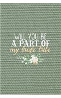 Will You Be A Part Of My Bride Tribe