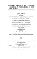 Investment management and acquisition challenges at the Department of Homeland Security