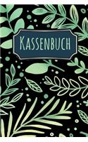 Kassenbuch: Kassenbuch mit 120 Seiten im Format A5 für einfache Buchführung mit Einnahmen, Ausgaben, Saldo mit Farn Pflanzen Muster (Softcover)