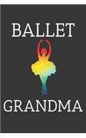 Ballet Grandma Notebook: Lined Journal, 120 Pages, 6 x 9, Affordable Gift Journal Matte Finish