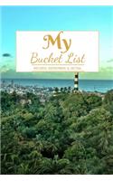 My Bucket List: A Creative and Inspirational Journal for Ideas and Adventures 6'' x 9 '' 90 Pages