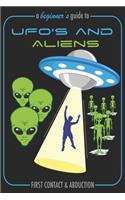 A Beginner's Guide To UFO's and Aliens: A Funny Guidebook For Alien Enthusiasts Writing Journal, A 6x9" Blank Lined Notepad With 120 Wide Ruled Pages