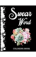 Swear word coloring book.: Adult swear & motivational coloring book for stress relief & relaxation.