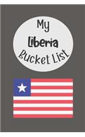 My Liberia Bucket List: Novelty Bucket List Themed Notebook