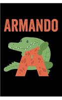 Armando: Animals Coloring Book for Kids, Weekly Planner, and Lined Journal Animal Coloring Pages. Personalized Custom Name Initial Alphabet Christmas or Birt