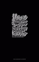 Have More Than You Show, Speak Less Than You Know: Gas & Mileage Log Book(9 Gas & Mileage Log Book)