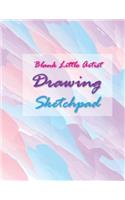 Blank Little Artist Drawing Sketchpad: Large Blank Sketchbook draw and paint, size 8.5" x 11" with plenty of space for doodling or sketching, 100+ pages to sketch, draw and paint